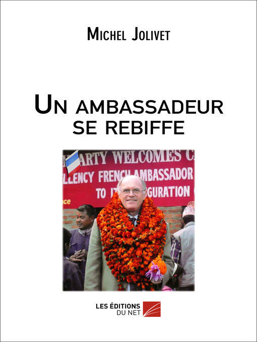 Title details for Un ambassadeur se rebiffe by Michel Jolivet - Available